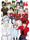 Imagen de portada para Cells at Work！, Volume 6